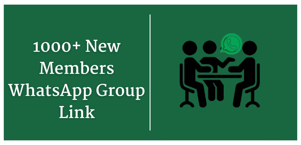 1000+ New Members WhatsApp Group Link