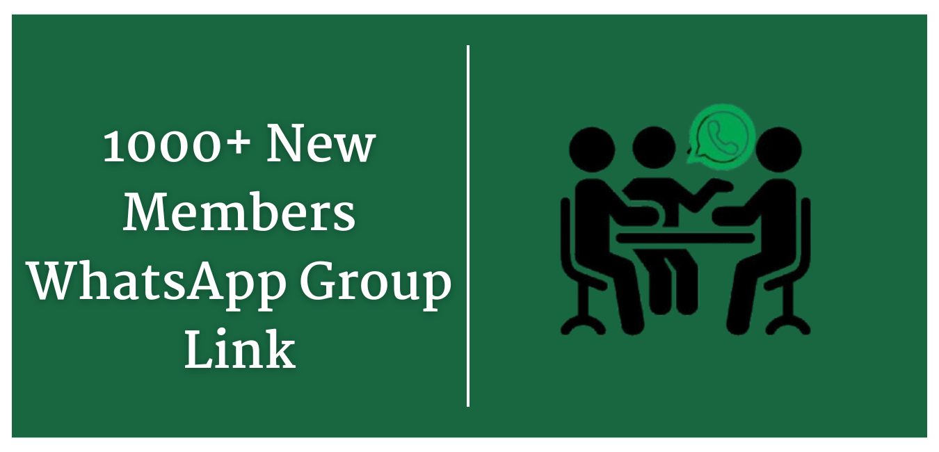 1000+ New Members WhatsApp Group Link