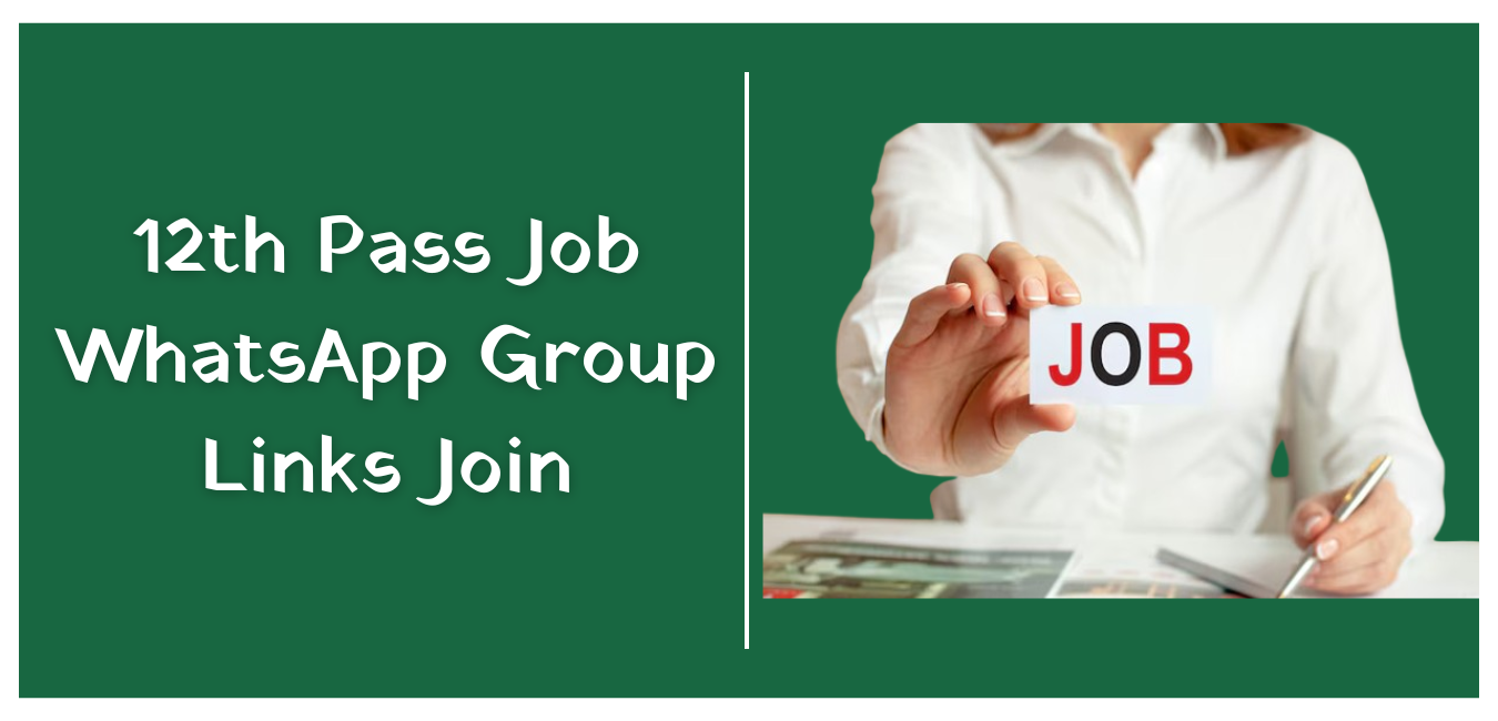 12th Pass Job WhatsApp Group Links Join