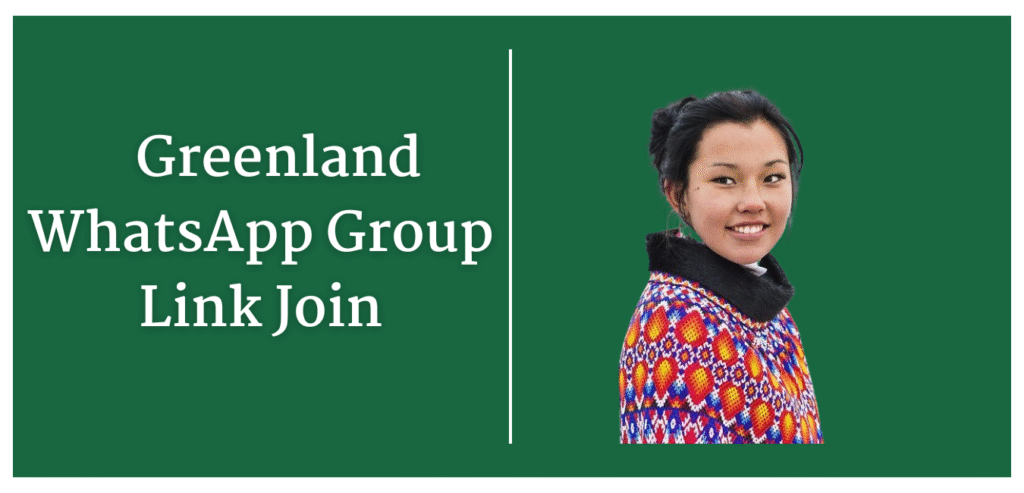 288+ Greenland WhatsApp Group Links Join