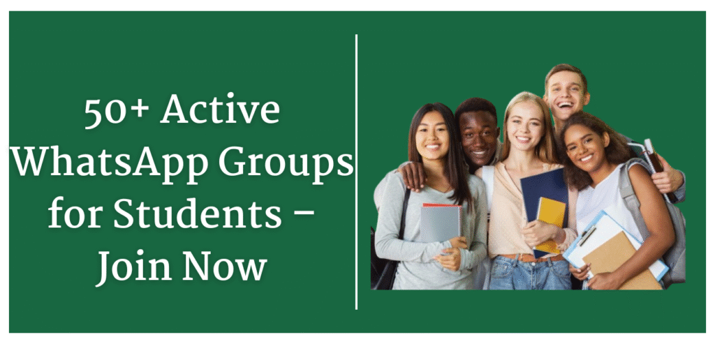 50+ Active WhatsApp Groups for Students – Join Now