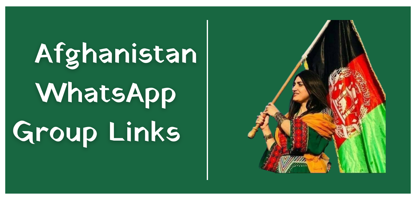 Afghanistan WhatsApp Group Links