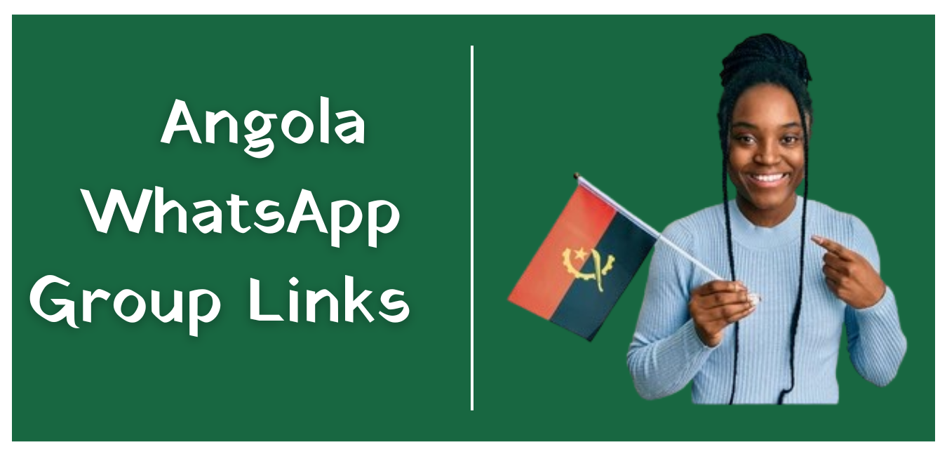 Angola WhatsApp Group Links