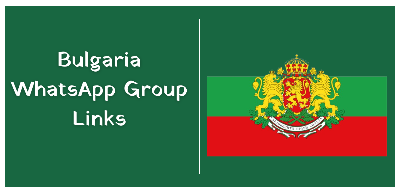 Bulgaria WhatsApp Group Links