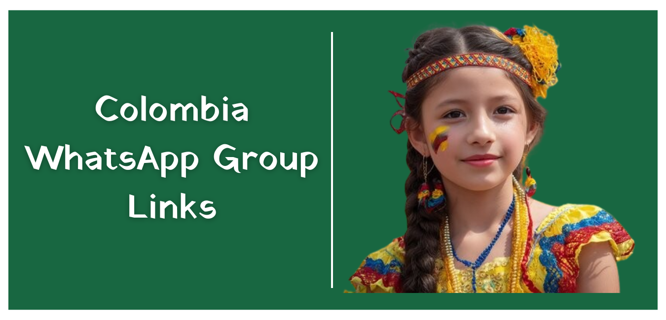 Colombia WhatsApp Group Links