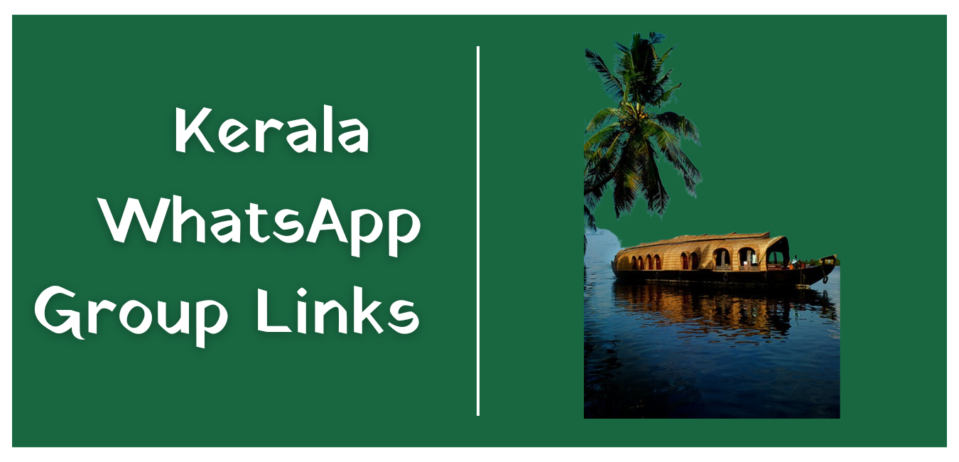 Kerala WhatsApp Group Links Join [New Updated]