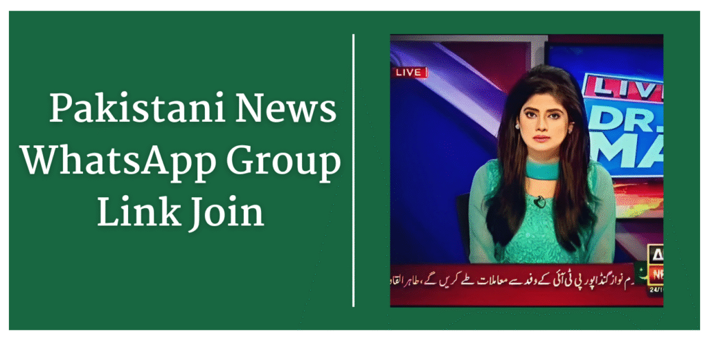 222+ Pakistani News WhatsApp Groups  Join
