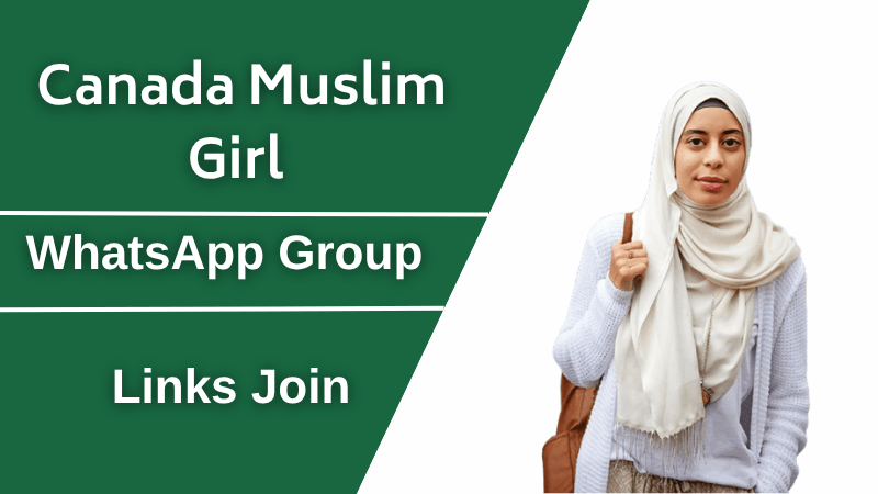 Canada Muslim Girl WhatsApp Group Links List