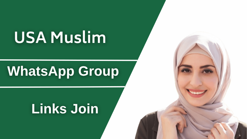 USA Muslim WhatsApp Groups Links Join