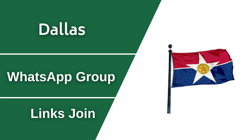 Dallas WhatsApp Group Links Join