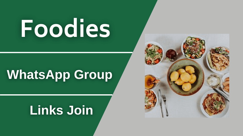 Foodies WhatsApp Group Links Join