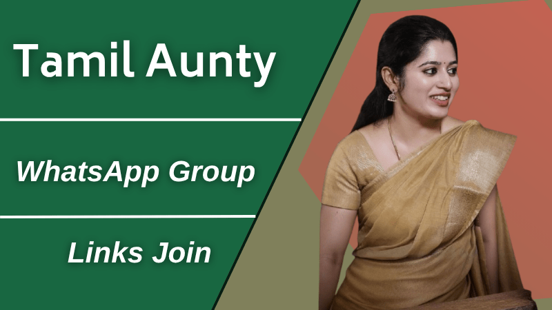 18+ Tamil Aunty Whatsapp Group Links