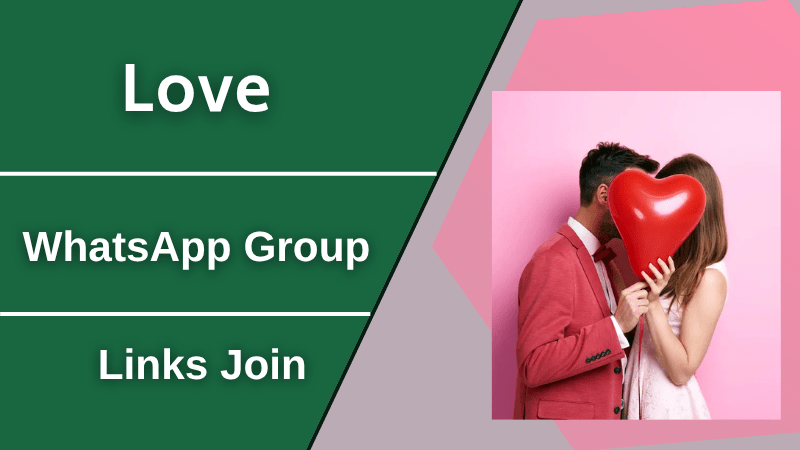 Love WhatsApp Group Links