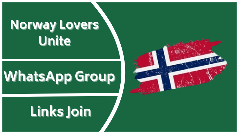 Norway Lovers Unite! ❤️ 100+ Active WhatsApp Group Links