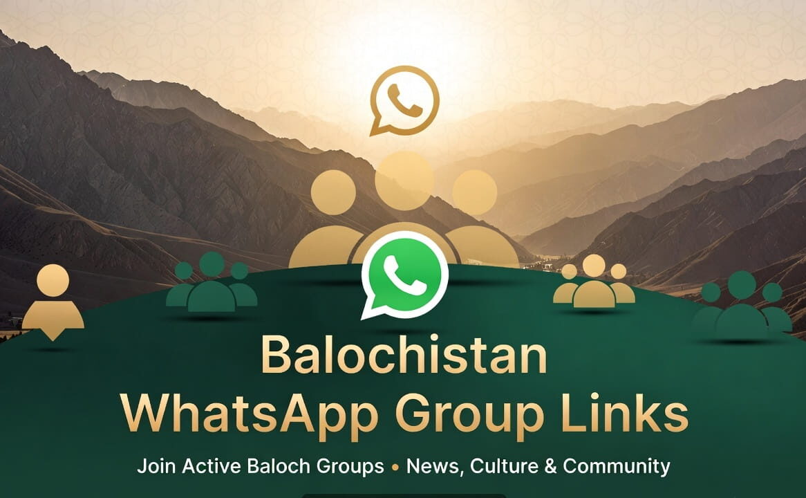 Join Balochistan WhatsApp Groups | Quetta, News & Balochi Culture