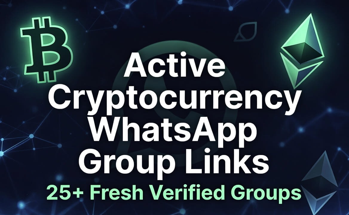 Active Cryptocurrency WhatsApp Group Links | 25+ Fresh Verified Groups