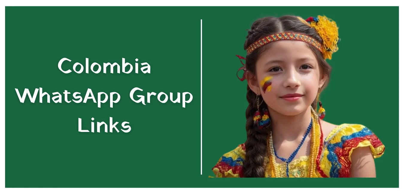 Colombia WhatsApp Group Links
