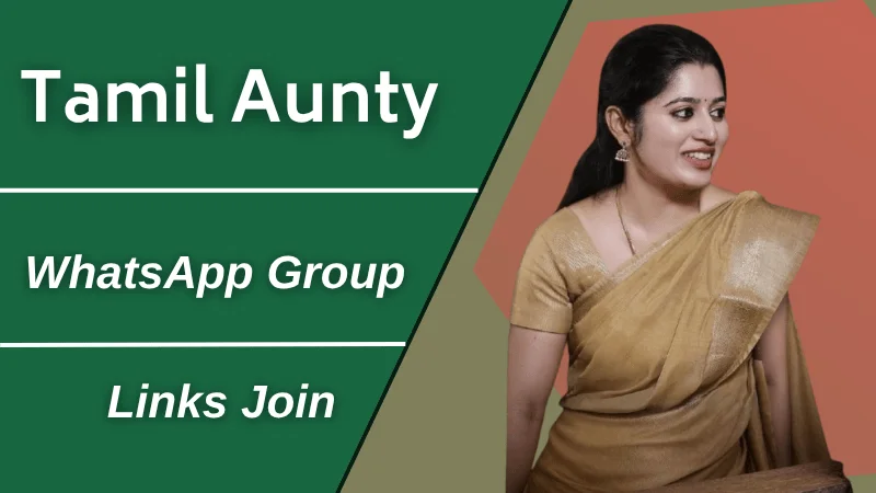 18+ Tamil Aunty Whatsapp Group Links